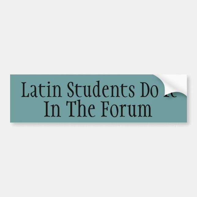 Latin Students Do It Bumper Sticker (Front)
