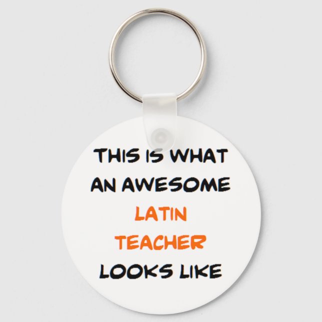 latin teacher, awesome keychain (Front)
