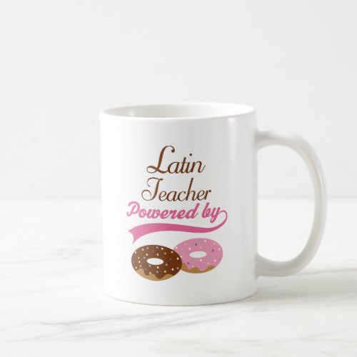Latin Teacher Funny Gift Coffee Mug