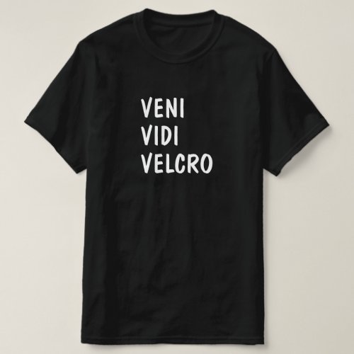 Latin Veni Vidi Velcro T_Shirt