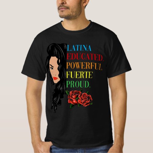 Latina Educated Powerful Proud Latinas T_Shirt
