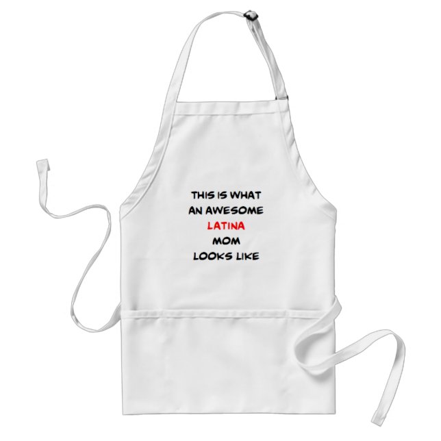 latina mom, awesome adult apron (Front)