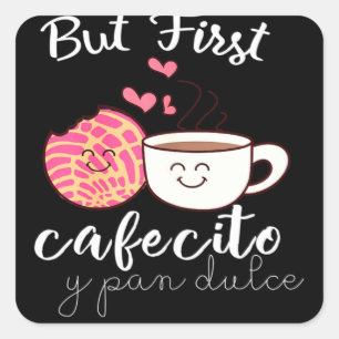 Latina Mom Cute Spanish Coffee and Conchas Pun Mam Square Sticker