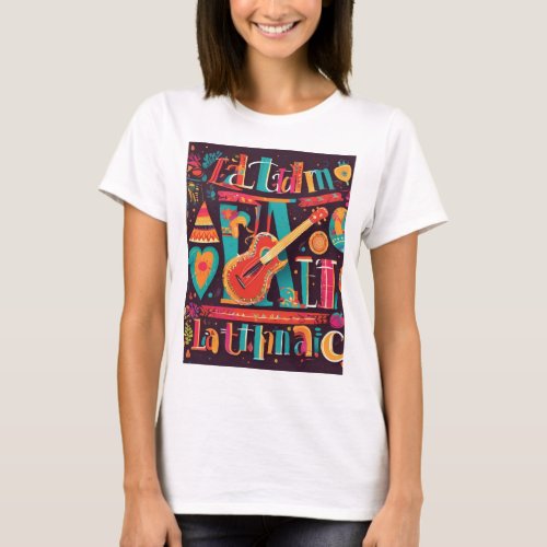 Latinaholic Flaunt Your Heritage T_Shirt