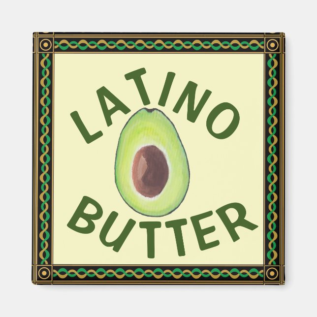 Latino Butter Magnet (Front)