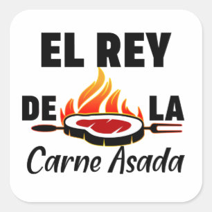 Latino Dad El Rey de la Carne Asada  Square Sticker