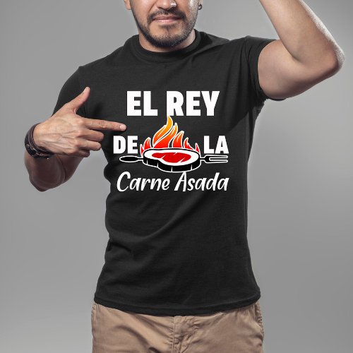 Latino Dad El Rey de la Carne Asada T_Shirt