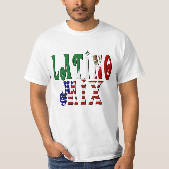 Latino Mix - Mexican American T-Shirt (Front)
