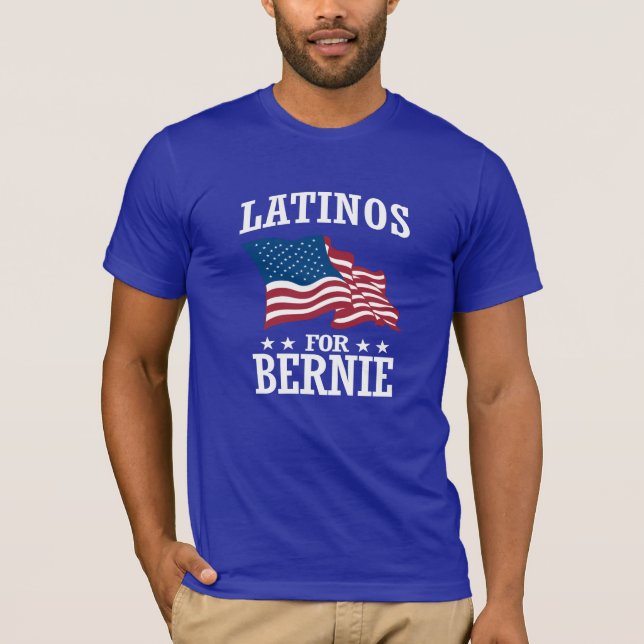LATINOS FOR BERNIE SANDERS T-Shirt (Front)