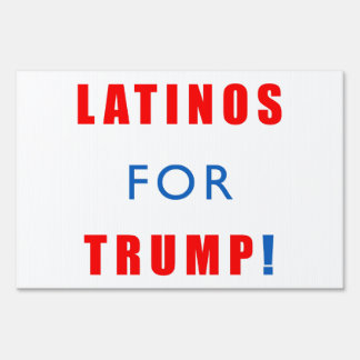 Latinos for Donald Trump Sign
