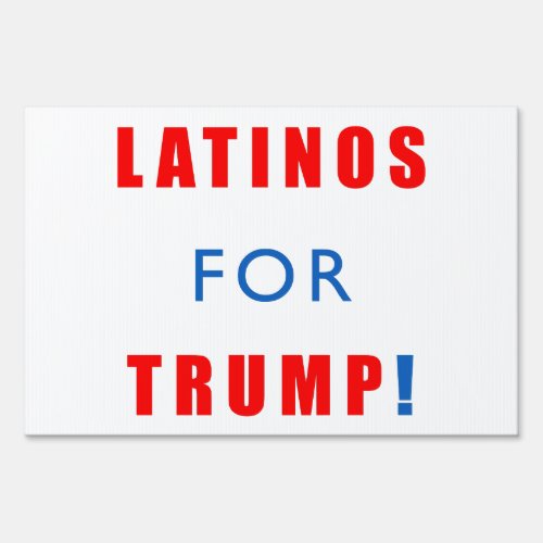 Latinos for Donald Trump Sign