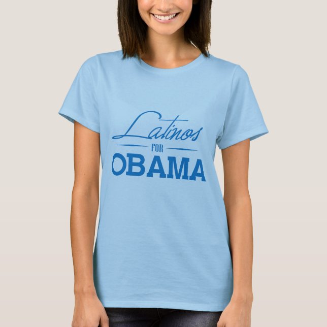 LATINOS FOR OBAMA -.png T-Shirt (Front)