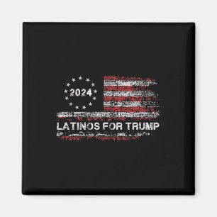 Latinos For Trump 2024 - President Election Trump Magnet