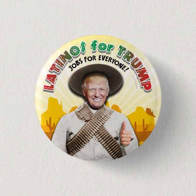 LATINOS FOR TRUMP Hispanic Pancho Villa Bandito Pinback Button (Front)