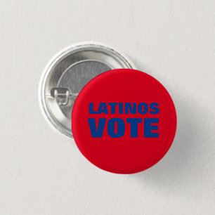 Latinos Vote blue red voto latino modern political Button