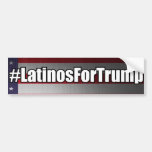 #latinosfortrump Latinos For Trump Bumper Sticker at Zazzle