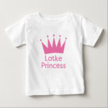 Latke Princess - Jewish Baby Hanukkah Princess Baby T-Shirt<br><div class="desc">Latke Princess - Jewish Baby Hanukkah Princess</div>
