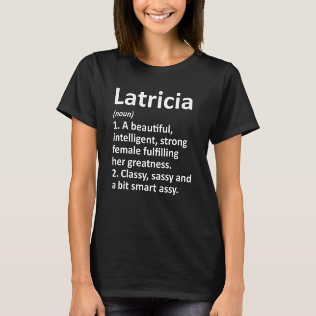 Latricia Definition Personalized Name Funny Christ T-Shirt (Front)