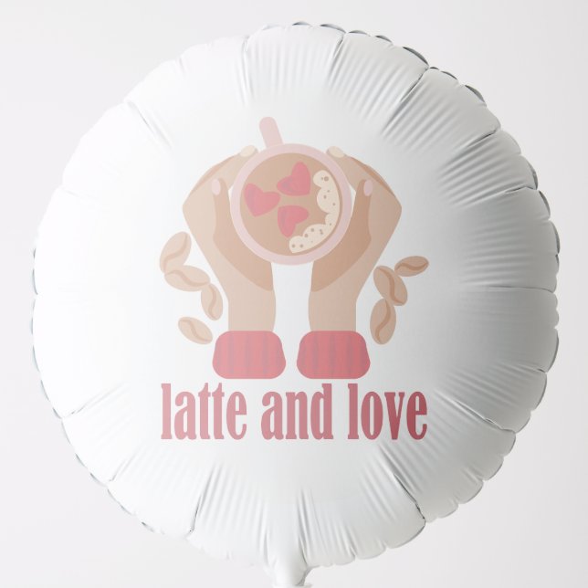 Latte and love cup, hands and coffee quote   balloon (Front)