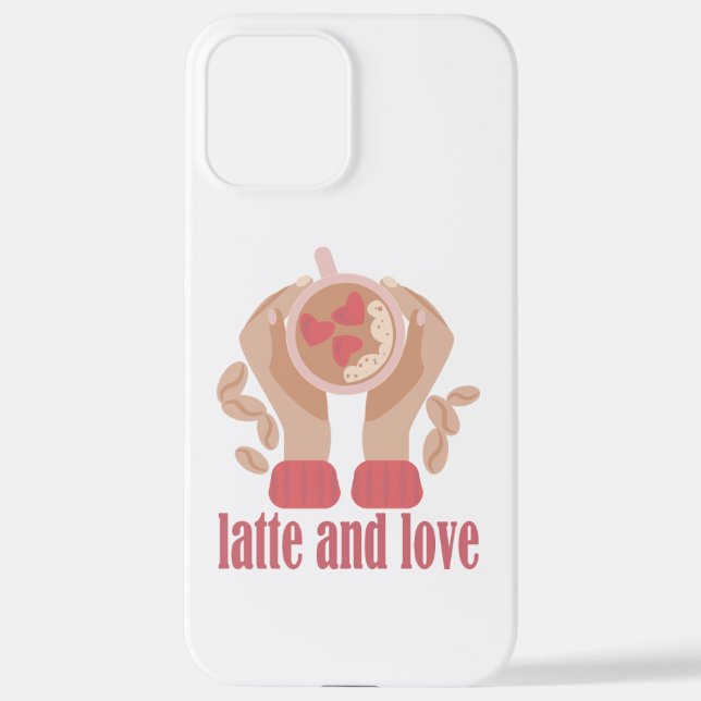 Latte and love cup, hands and coffee quote iPhone case (Back)