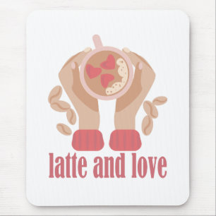 Latte and love cup, hands and coffee quote   mouse pad