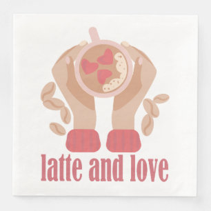 Latte and love cup, hands and coffee quote paper dinner napkins