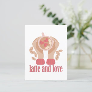 Latte and love cup, hands and coffee quote postcard
