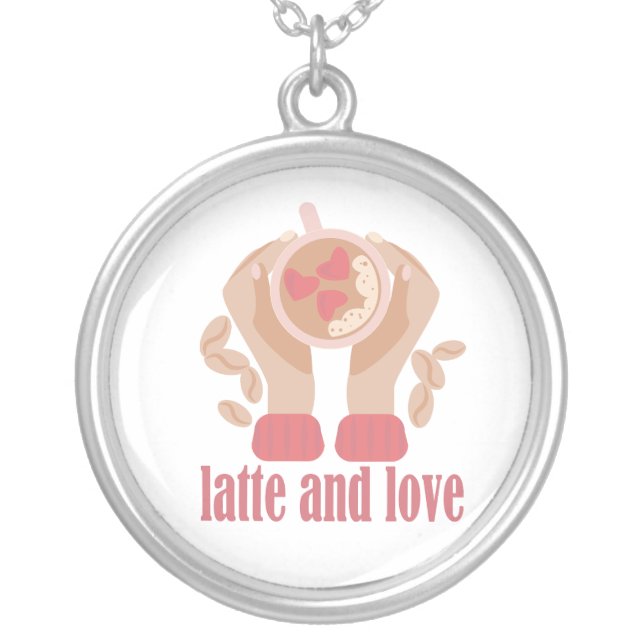 Latte and love cup, hands and coffee quote  silver plated necklace (Front)