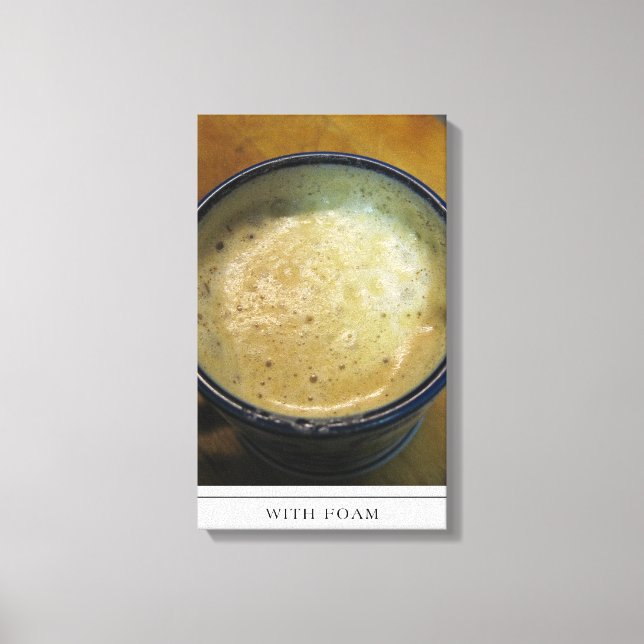 Latte Foam Art on Canvas Print (Front)