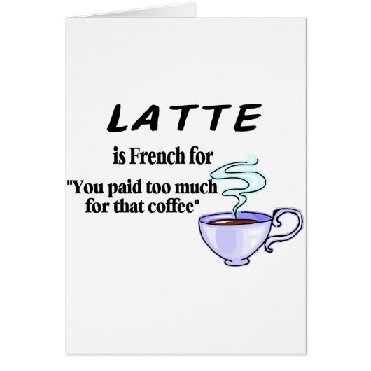 Latte Is French For... Cards (Front)
