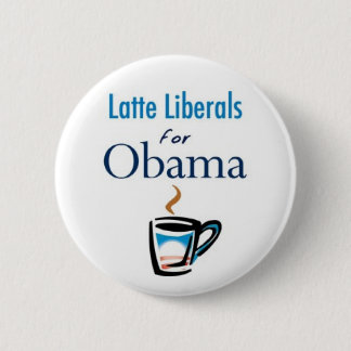Latte Liberals for Obama Button