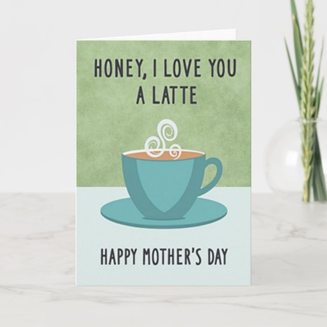 Latte Love Mothers Day Card (Front)