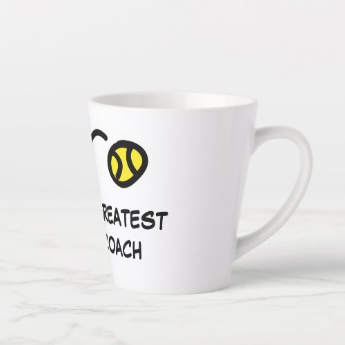 Latte mug gift for worlds greatest tennis coach