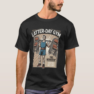 Latter-Day Gym Missionary LDS Church Funny Mormon T-Shirt