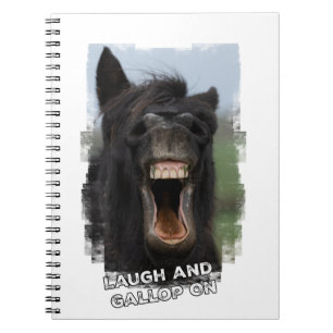 Laugh and Gallop On Notebook