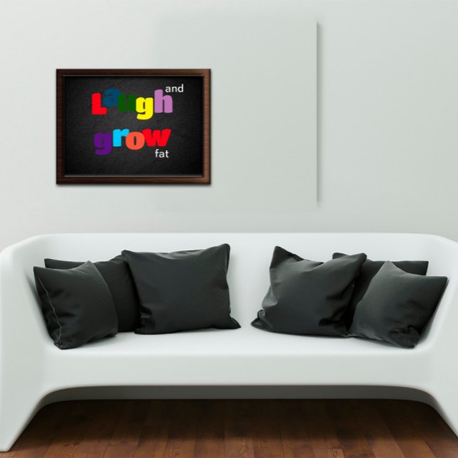 Laugh and grow fat colorful typography Poster (Creator Uploaded)