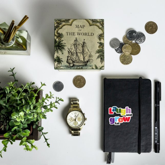 Laugh and grow fat motivational colorful sticker (Creator Uploaded)