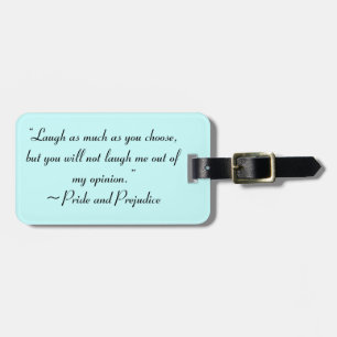 Laugh As Much As You Choose Jane Austen Quote Luggage Tag