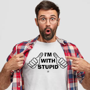 Laugh at yourself joke (I'm with stupid) T-Shirt