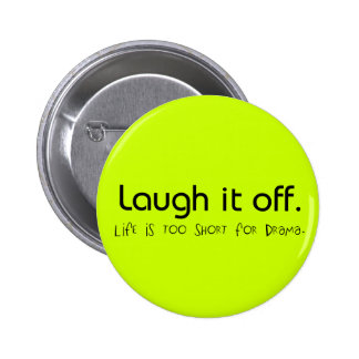 Funny Sayings Buttons & Pins | Zazzle