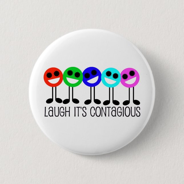 Laugh It's Contagious Pinback Button (Front)