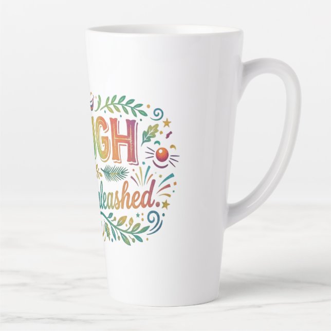 Laugh Joy Unleashed Latte Mug (Right)