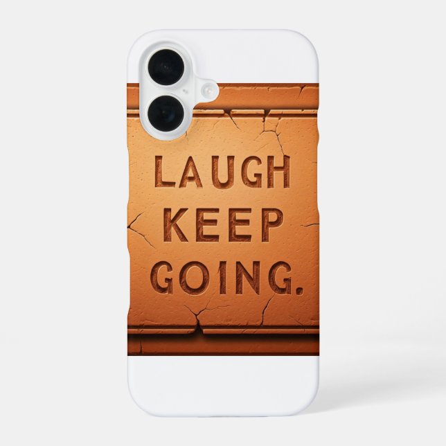 Laugh Keep Going  Iphone Case (Back)