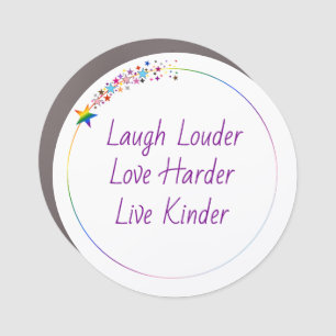 Laugh Loud, Love Hard, Live Kind Pride Car Magnet