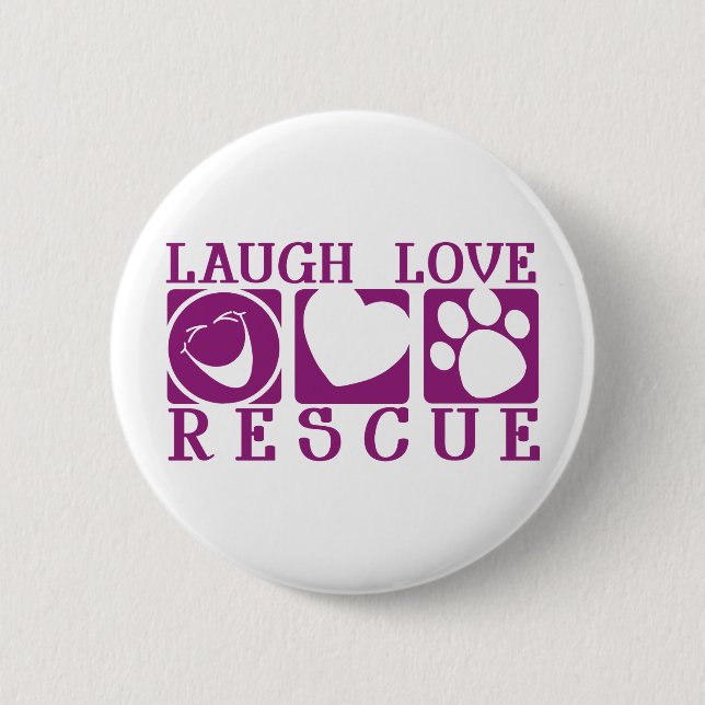 Laugh Love Rescue Button (Front)