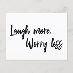 Laugh More, Worry Less Inspirational Quote Postcard