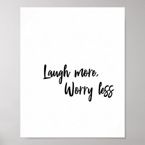 Laugh More Worry Less Minimal Typography Poster