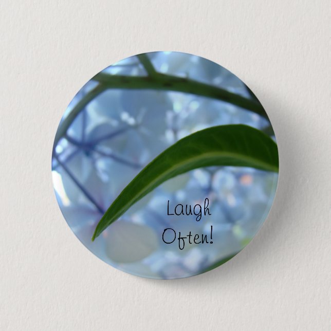 Laugh Often! buttons custom Blue Hydrangea Flowers (Front)