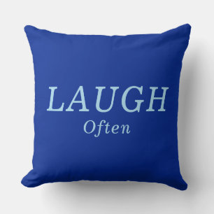 "LAUGH Often" Cobalt & Blue Encouragement Throw Pillow