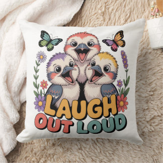 Laugh Out Loud Throw Pillow